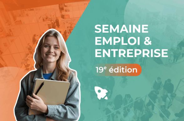 19e édition de la Semaine Emploi & Entreprise 2026